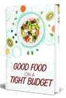 Good Food On A Tight Budget